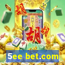 5ee bet.com